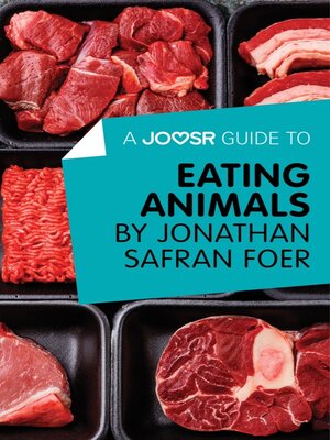 cover image of A Joosr Guide to... Eating Animals by Jonathan Safran Foer